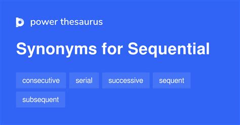 SEQUENTIAL Synonyms: 22 Similar and Opposite Words .